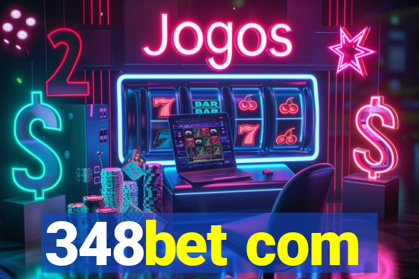 348bet com